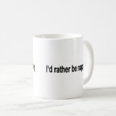 Ich würde vielmehr Nickerchen machen Kaffeetasse (VorderseiteRechts)