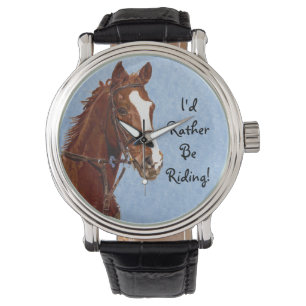 Ich würde vielmehr reiten! Pferd Armbanduhr