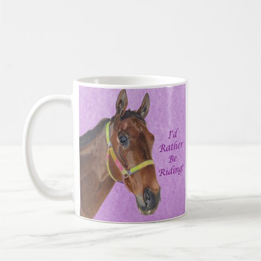 Ich würde vielmehr reiten! Pferd Kaffeetasse (Links)