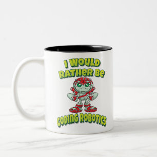 Ich würde vielmehr Robotik kodieren Zweifarbige Tasse