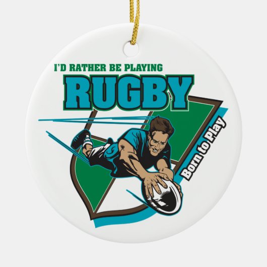 Ich würde vielmehr Rugby spielen Keramik Ornament (Vorne)