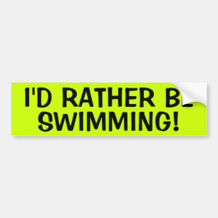 Ich würde VIELMEHR SCHWIMMEN Autoaufkleber
