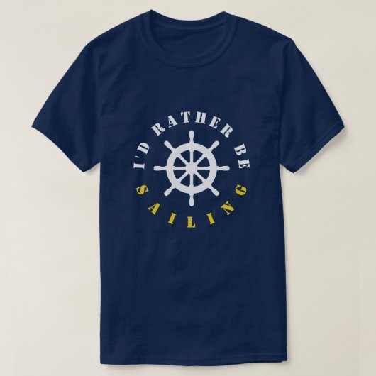 Ich würde vielmehr Seeschiffsradt-shirt segeln T-Shirt (Design vorne)
