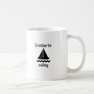 Ich würde vielmehr segeln kaffeetasse
