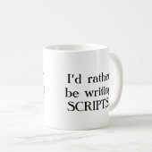Ich würde vielmehr SKRIPTE schreiben! Kaffeetasse (VorderseiteRechts)
