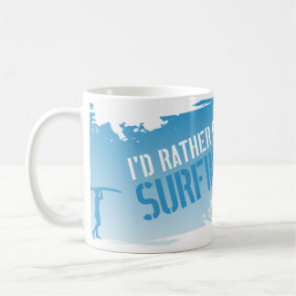 Ich würde vielmehr surfen kaffeetasse