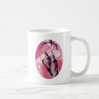 Ich würde vielmehr tanzen! kaffeetasse
