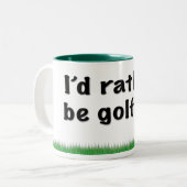 Ich würde vielmehr Tasse Golf spielen (Vorderseite Links)