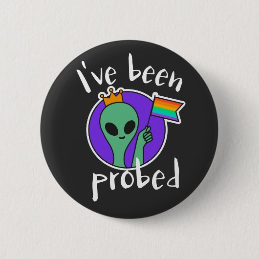 Ich wurde wegen Alien Entführung Gay Pride Button (Vorderseite)