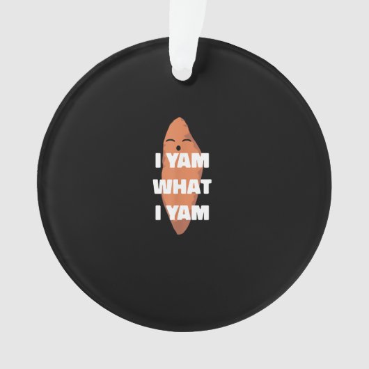 Ich Yam, was ich Yam bin - Tanzen Süßkartoffel als Ornament (Vorderseite)