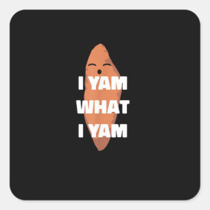 Ich Yam, was ich Yam bin - Tanzen Süßkartoffel als Quadratischer Aufkleber