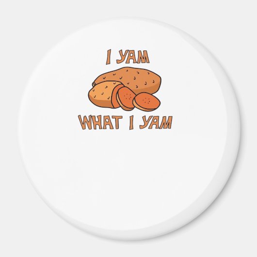 Ich Yam, was ich Yam Classic Funny Basic Magnet (Vorne)