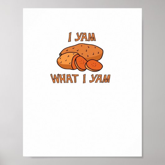 Ich Yam, was ich Yam Classic Funny Basic Poster (Vorne)