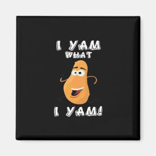 Ich Yam Was ich Yam Classic Funny Meme Magnet