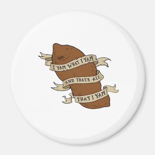 Ich Yam, was ich Yam Classic Quote Funny Magnet (Vorne)