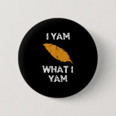 Ich Yam, was ich Yam Funny Erntedank Button (Vorderseite)