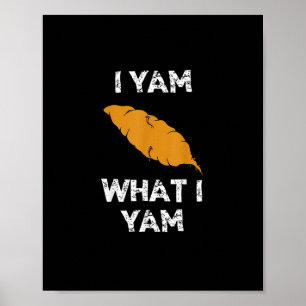 Ich Yam, was ich Yam Funny Erntedank Poster