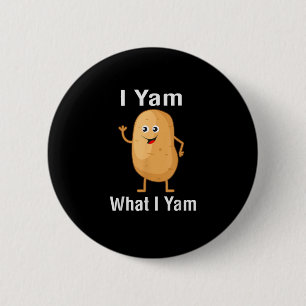 Ich Yam, was ich Yam Funny Erntedank Potato Pun Sh Button