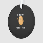 Ich Yam, was ich Yam Funny Erntedank Potato Pun Sh Ornament (Vorderseite)