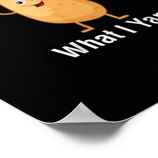 Ich Yam, was ich Yam Funny Erntedank Potato Pun Sh Poster (Ecke)