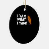 Ich Yam, was ich Yam Funny Food Lover Classic Keramik Ornament (Rechts)