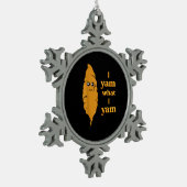 Ich Yam, was ich Yam Funny Schneeflocken Zinn-Ornament (Links)