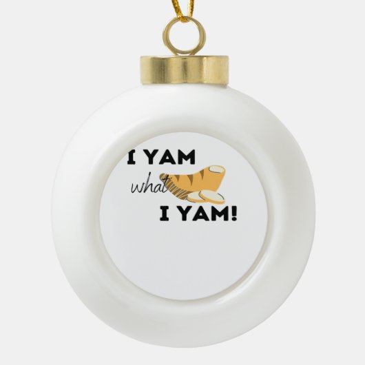 Ich Yam, was ich Yam! Klassisch Keramik Kugel-Ornament (Vorderseite)
