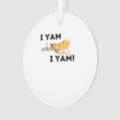 Ich Yam, was ich Yam! Klassisch Ornament (Vorderseite)