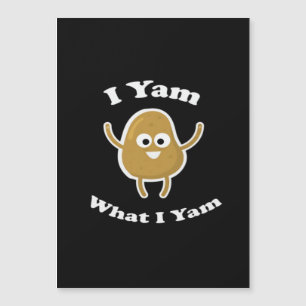 Ich Yam was ich Yam Lustige Süßkartoffel Thanksgiv Magnetkarte