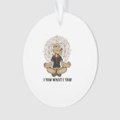 Ich Yam, was ich Yam Meme Zitat Ornament (Vorderseite)
