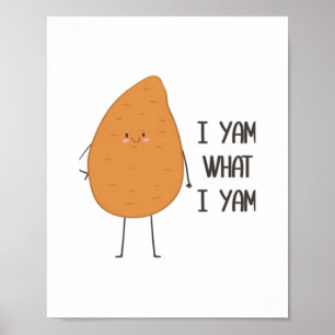 Ich Yam, was ich Yam! Phantastische Yam-Pflanze Poster