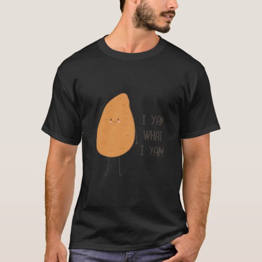 Ich Yam, was ich Yam! Phantastische Yam-Pflanze T-Shirt (Vorderseite)