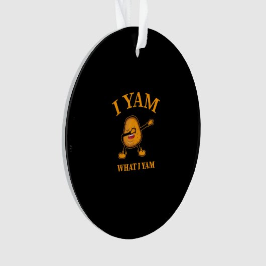Ich Yam, was ich Yam Potato Lover oder Tänzer Ornament (Vorderseite)