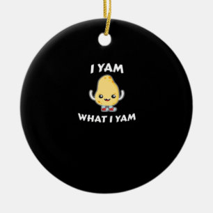Ich Yam, was ich Yam Sweet Potato für Erntedank Ta Keramik Ornament