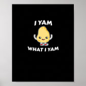 Ich Yam, was ich Yam Sweet Potato für Erntedank Ta Poster (Vorne)
