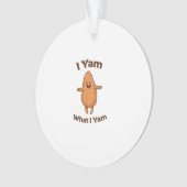 Ich Yam, was ich Yam tanze Süßkartoffel Erntedank Ornament (Vorderseite)