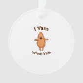 Ich Yam, was ich Yam tanze Süßkartoffel Erntedank Ornament (Vorderseite)