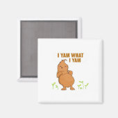 Ich Yam, was ich Yam Trendy Basic Magnet (Vorderseite/Rückseite)