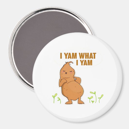 Ich Yam, was ich Yam Trendy Basic Magnet (Vorderseite/Rückseite)