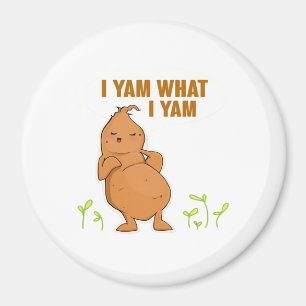 Ich Yam, was ich Yam Trendy Basic Magnet