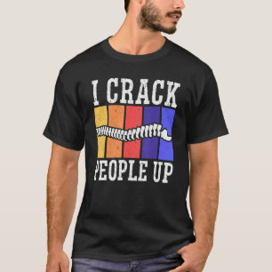 Ich zähle die Leute auf Chiropraktiker Chiroprakti T-Shirt