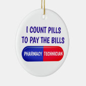 Ich zähle Pillen, um die Rechnung zu bezahlen Keramik Ornament (Rechts)