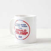 Ich zahlte mehr Einkommensteuern als Donald Trump Kaffeetasse (Vorderseite Links)