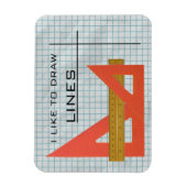 Ich Zeichn gerne Linien Dreiecke, Maßstab, Graph P Magnet (Vertikal)