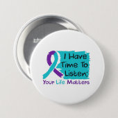 💜 ich Zeit zu hören; dein Leben ist wichtig Button (Vorne & Hinten)