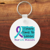 💜 ich Zeit zu hören; dein Leben ist wichtig Schlüsselanhänger (Vorderseite)