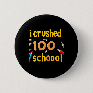 Ich zerbrach 100 Tage der Schule 100. Tag der Schu Button