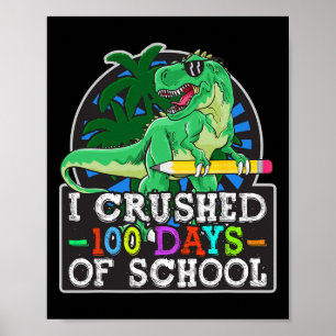 Ich zerbrach 100 Tage Schuljunge Dinosaurier und T Poster