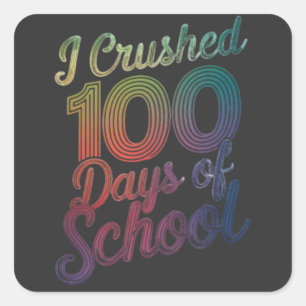 Ich zerbrach 100 Tage Schulregenbogendesign Quadratischer Aufkleber