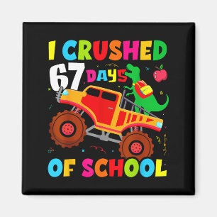 Ich zermalmte den 67. Tag der Schule Dinosaurier 6 Magnet